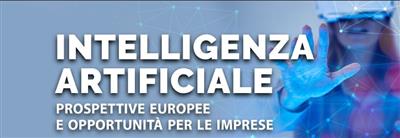 Intelligenza artificiale - prospettive europee e opportunità per le imprese