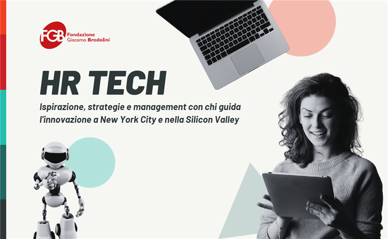 HR&TECH: Ispirazione, strategie e management con chi guida l'innovazione a New York City e nella Silicon Valley