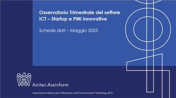 Osservatorio Trimestrale - Startup e PMI innovative ICT (Maggio 2025)