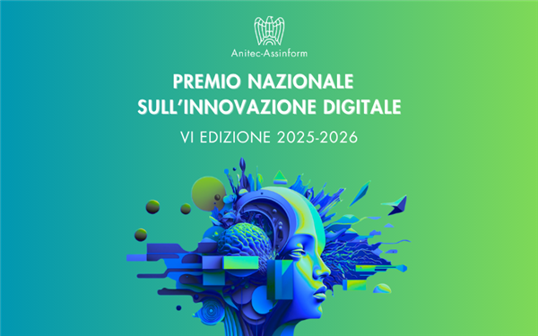 Anitec-Assinform: al via la sesta edizione del Premio nazionale sull’innovazione digitale 2025-2026