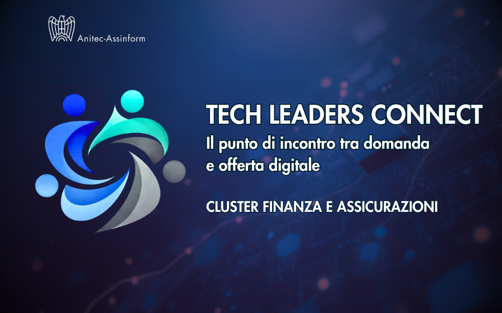 Tech Leaders Connect - Cluster finanza e assicurazioni