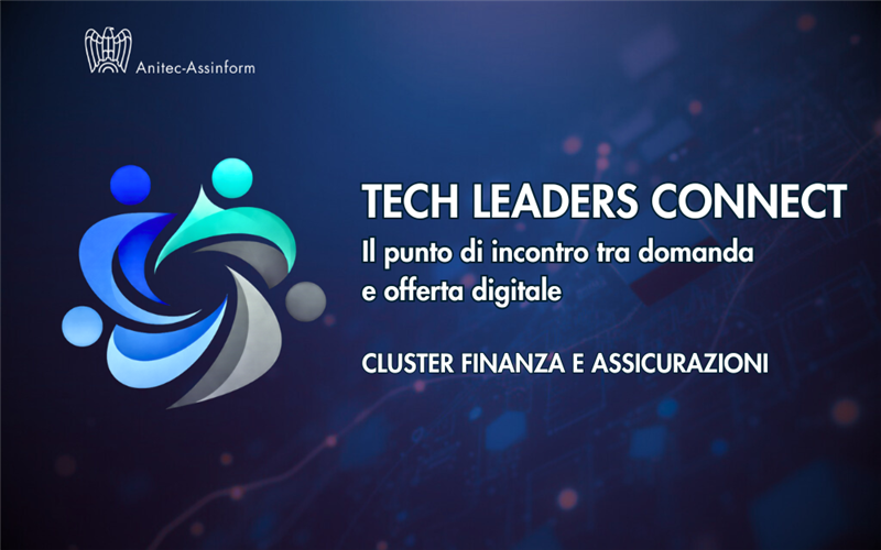 Tech Leaders Connect - Cluster finanza e assicurazioni