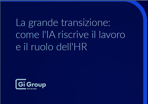 La grande transizione: come l'IA riscrive il lavoro e il ruolo dell'HR